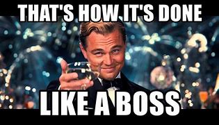 Image result for Funny Cool Boss Memes