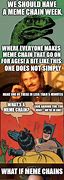 Image result for Funny Meme Chains