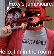 Image result for F-NaF Foxy Funny Memes