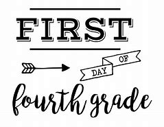 Image result for First Day of Fourth Grade Sign