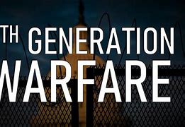 Image result for 5th Generation Warfare Theory