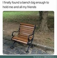 Image result for Man Bench Alone Meme