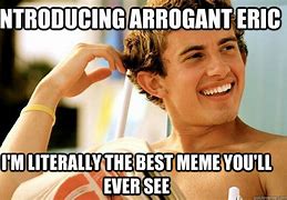 Image result for You Are Literally the Best Meme