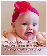Image result for Have a Great Day Baby Quotes