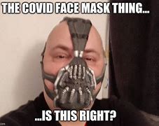 Image result for Half Face Mask Meme