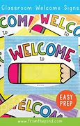 Image result for Printable Welcome Signs for Classrooms