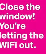 Image result for Window Letting the Wifi Out