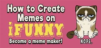 Image result for how to make ifunny memes
