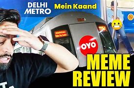 Image result for Delhi Metro Memes