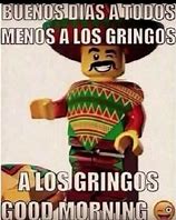 Image result for Mexican Meme Good Morning