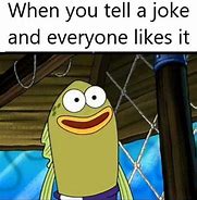 Image result for Memes About People Not Laughing