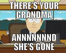 Image result for Dead Grandma Meme