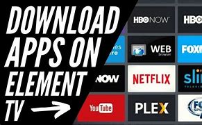 Image result for How to Download Apps On Element Smart TV