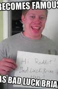 Image result for Bad Luck Brian Sharts