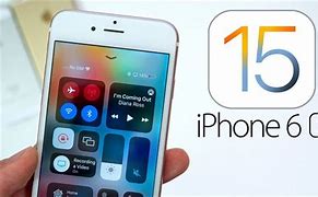 Image result for iPhone 6s Plus iOS 15