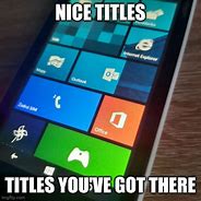 Image result for Windows Phone Meme