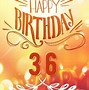 Image result for Happy Birthday 36