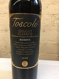 Image result for Toscolo Chianti Classico Riserva