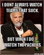 Image result for Packers Game Day Meme