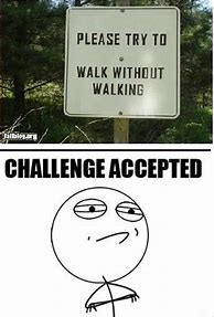 Image result for Walking Challenge Meme