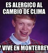 Image result for Memes Del Calor En Monterrey