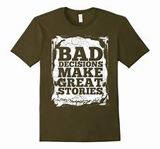 Image result for T-Shirt Sayings and Quotes