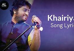 Image result for Khairiyat Song
