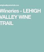 Image result for lehigh valley wineries trails