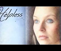 Image result for Helpless