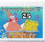 Image result for Spongebob Better than 24