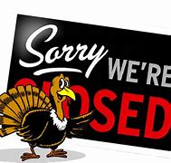 Image result for Thanksgiving Out of Office Sign