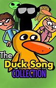 Image result for Duck Song 3