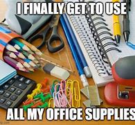 Image result for Office Supply Meme