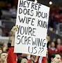 Image result for Funny Fan Signs List