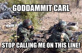 Image result for Military Call On Hold Meme