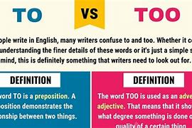 Image result for What is the Difference Between to and Too