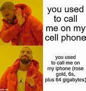 Image result for They Used to Call Me On My Cell Phone Meme Emoji