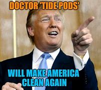 Image result for Tide Pod Trump