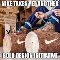 Image result for Freshman Meme Nike