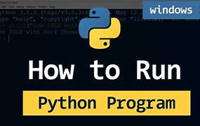 Image result for How to Run a Python File