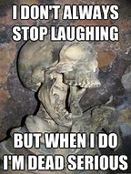 Image result for Skull Laughing Meme
