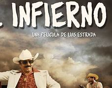 Image result for El Infierno Pelicula Completa