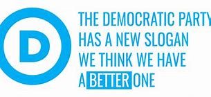Image result for Democratic Party Slogan