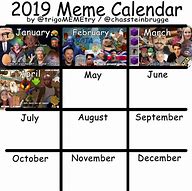 Image result for Meme Calendar 2019
