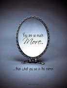 Image result for Quotes About Mirror Reflection