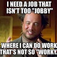 Image result for Job Application Robber Meme