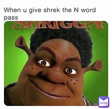 Image result for The N-word Pass Meme