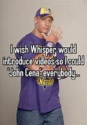 Image result for John Cena Whisper