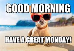 Image result for Happy Monday at Positive Work Meme