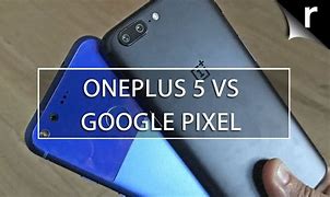 Image result for Google One Plus 5